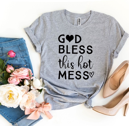 God Bless This Hot Mess T-shirt - Image 2